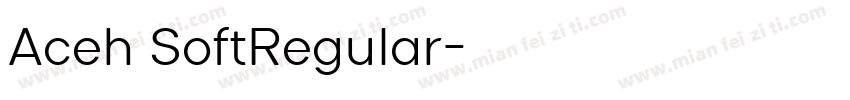 Aceh SoftRegular字体转换
